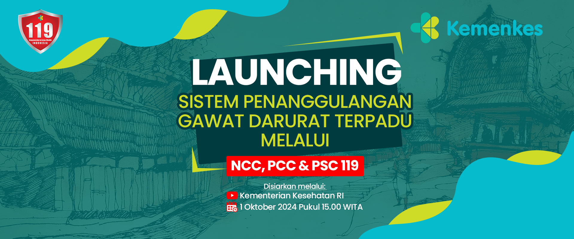 Launching Sistem Penanggulangan Gawat Darurat Terpadu NCC, PCC dan PSC 119